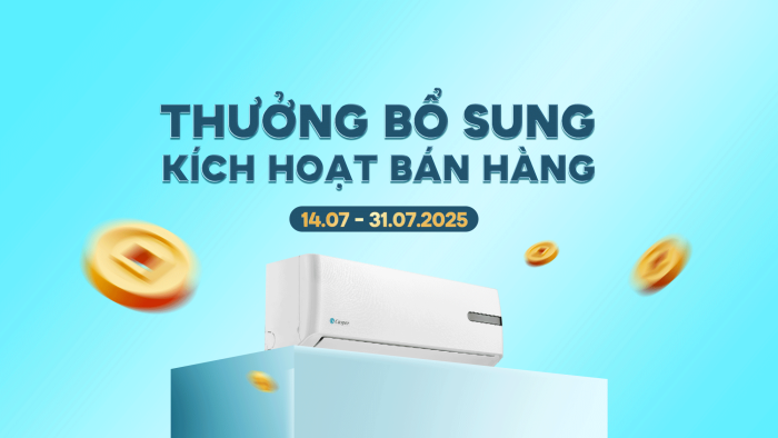 THƯỞNG BỔ SUNG KÍCH HOẠT BÁN HÀNG | NGÀNH ĐIỀU HÒA TREO TƯỜNG