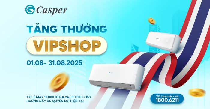 TĂNG THƯỞNG VIPSHOP THÁNG 8 – NGÀNH ĐIỀU HOÀ