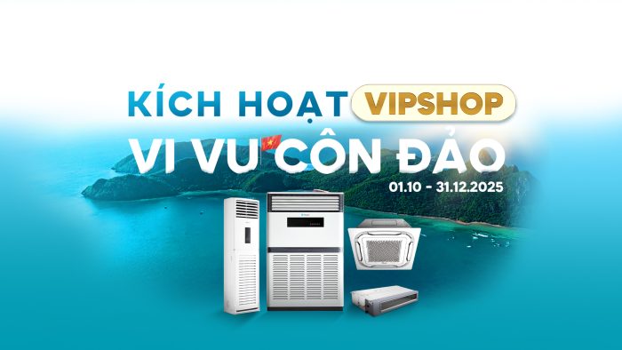 CHƯƠNG TRÌNH KÍCH HOẠT VIPSHOP – THƯỞNG TOUR VI VU CÔN ĐẢO