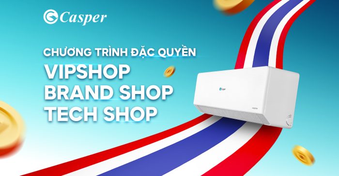 CHƯƠNG TRÌNH ĐẶC QUYỀN VIPSHOP, BRANDSHOP, TECHSHOP | MUA 16 TẶNG 1 BỘ ĐIỀU HÒA*